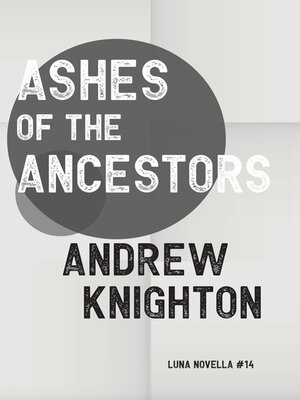 cover image of Ashes of the Ancestors